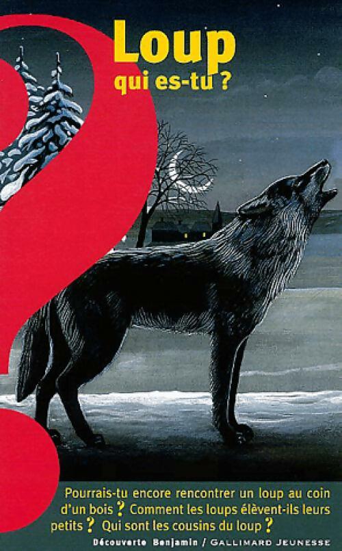 Loup qui es-tu ? - Laura Bour -  Découverte benjamin (2ème série) - Livre