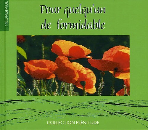Pour quelqu'un de formidable - Inconnu -  Collection plénitude - Livre