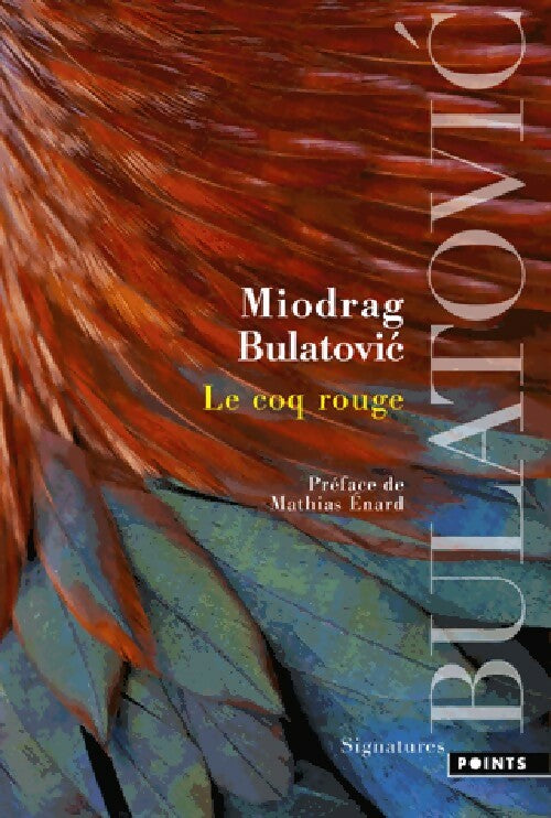 Le coq rouge - Miodrag Bulatovic -  Points - Livre