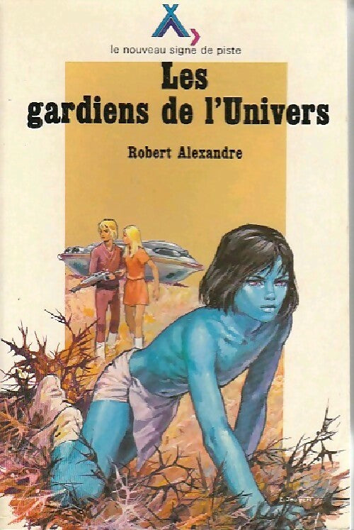 Mykir Tome III : Les gardiens de l'univers - Robert Alexandre -  Le nouveau signe de piste - Livre