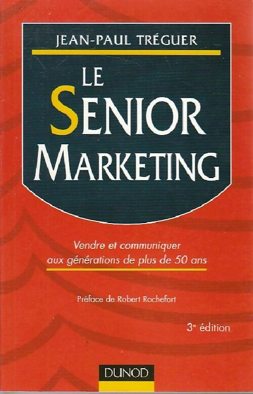 Le senior marketing - Jean-Paul Tréguer -  Dunod GF - Livre