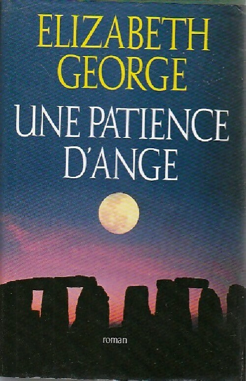Une patience d'ange - Elizabeth George -  France Loisirs GF - Livre