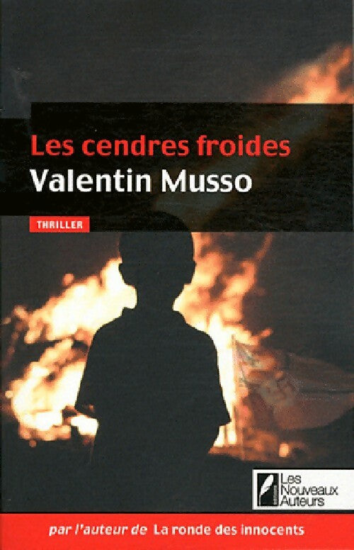 Les cendres froides - Valentin Musso -  Nouveaux auteurs GF - Livre