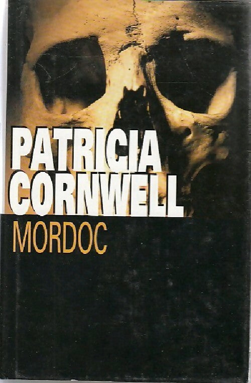 Mordoc - Patricia Daniels Cornwell -  France Loisirs GF - Livre