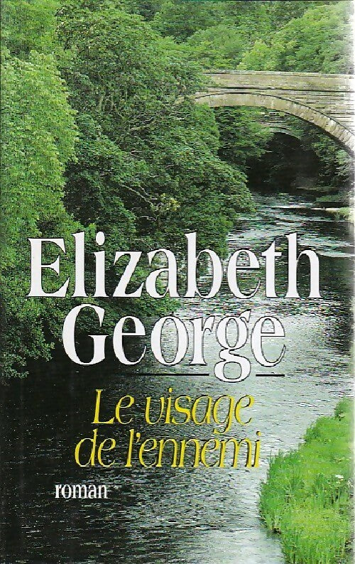 Le visage de l'ennemi - Elizabeth George -  France Loisirs GF - Livre