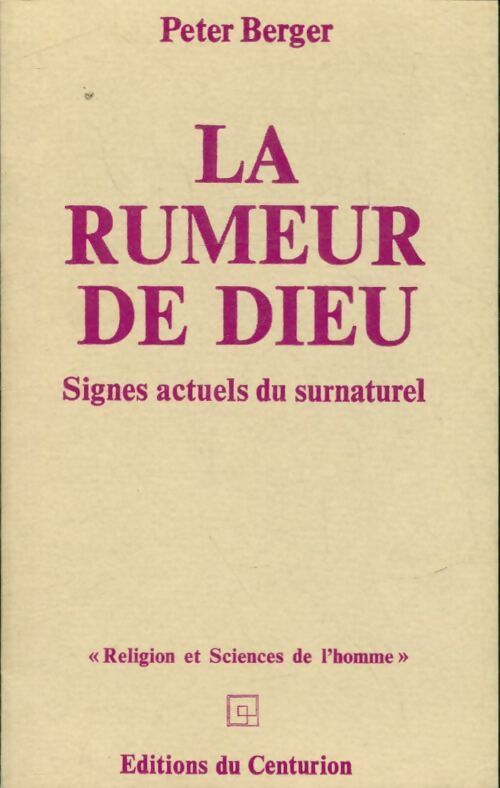 La rumeur de Dieu - Peter Berger -  Religion et sciences de l'homme - Livre