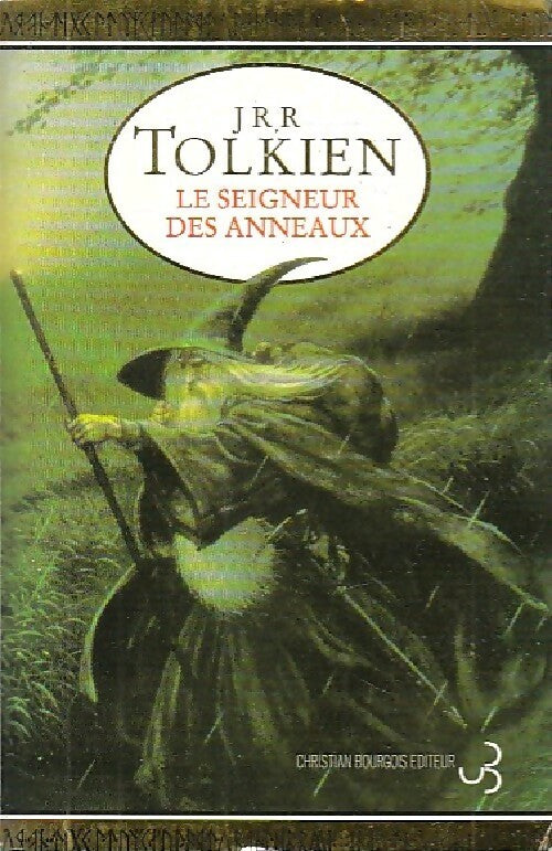 Le Seigneur des Anneaux - L'Intégrale - John Ronald Reuel Tolkien -  Bourgois GF - Livre