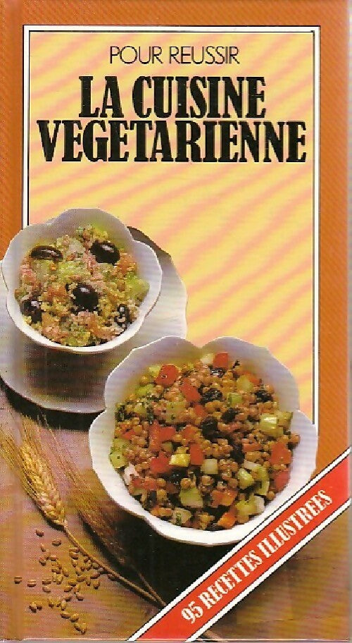 Pour réussir la cuisine végétarienne - Carole Handslip -  Pour réussir - Livre