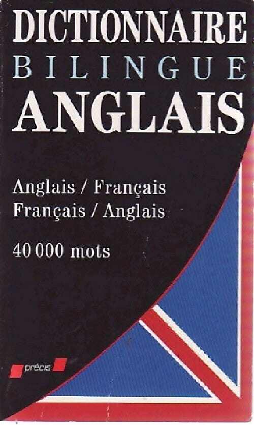 Dictionnaire anglais/français-français/anglais - Denis Girard -  Précis - Livre