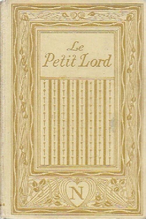 Le petit Lord - Frances Hodgson Burnett -  Bibliothèque illustrée pour la jeunesse - Livre