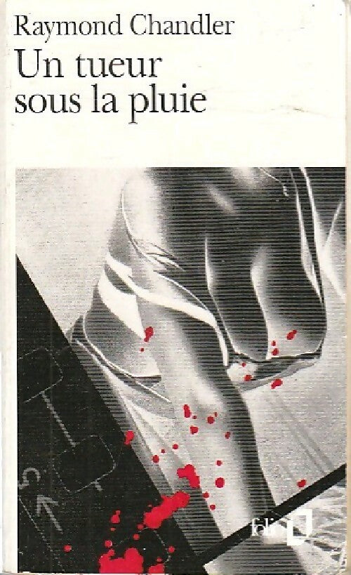 Un tueur sous la pluie - Raymond Chandler -  Folio - Livre