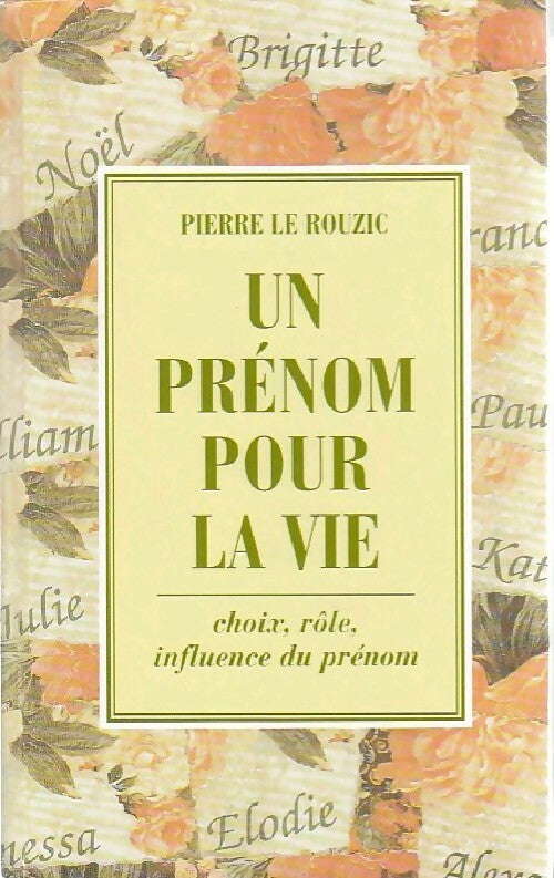 Un prénom pour la vie - Pierre Le Rouzic -  France Loisirs GF - Livre