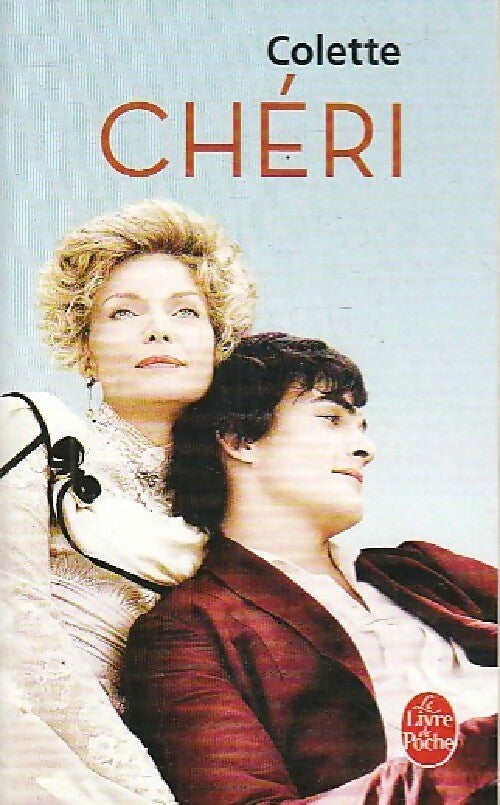 Chéri - Colette ; Sidonie-Gabrielle Colette -  Le Livre de Poche - Livre