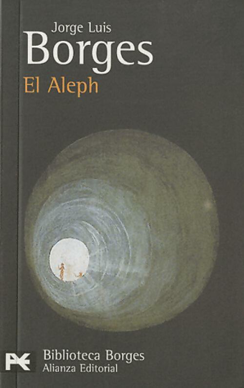 El Aleph - Jorge Luis Borges -  Biblioteca Borges - Livre
