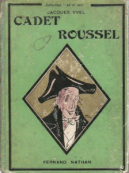 Cadet Roussel - Jacques Yvel -  Or et Noir - Livre