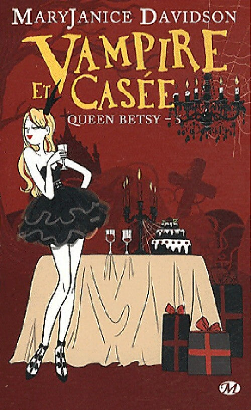Queen Betsy Tome V : Vampire et casée - Mary Janice Davidson -  Bit-Lit Poche - Livre