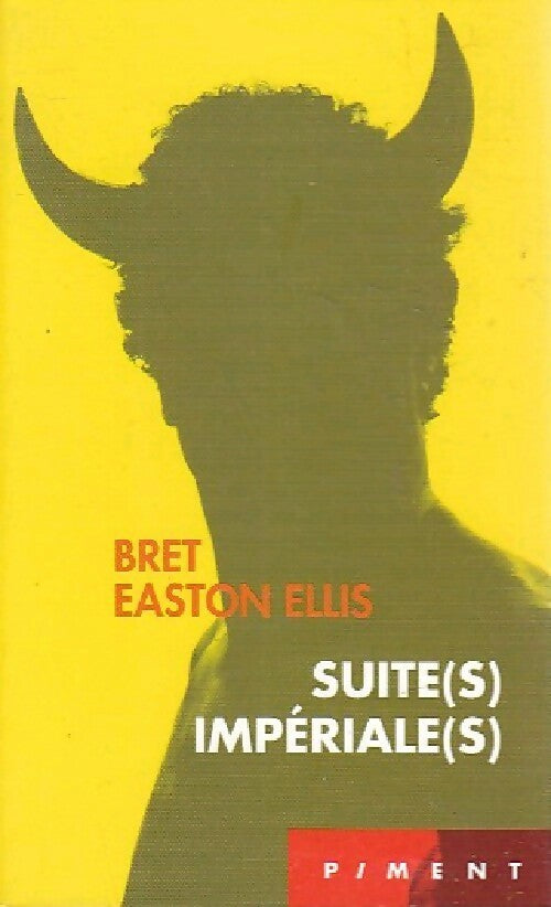 Suite[s] impériale[s] - Bret Easton Ellis -  Piment - Livre