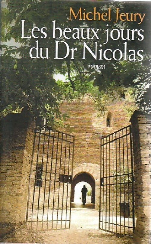 Les beaux jours du Dr Nicolas - Michel Jeury -  France Loisirs GF - Livre
