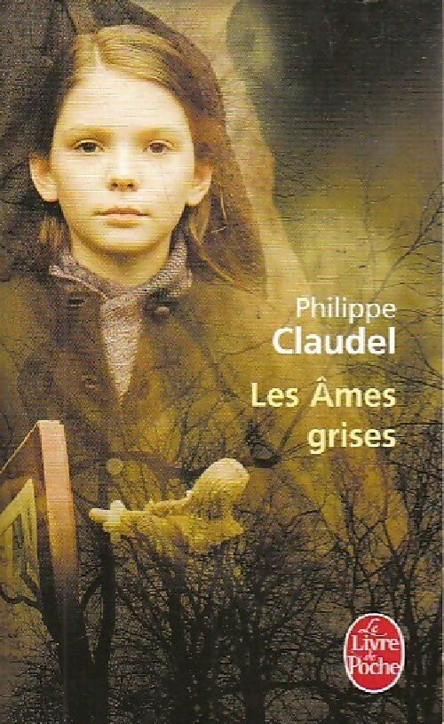 Les âmes grises - Philippe Claudel -  Le Livre de Poche - Livre