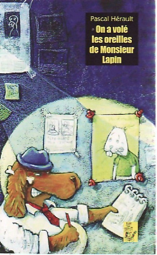 On a volé les oreilles de Monsieur Lapin - Pascal Hérault -  Lire c'est partir - Livre