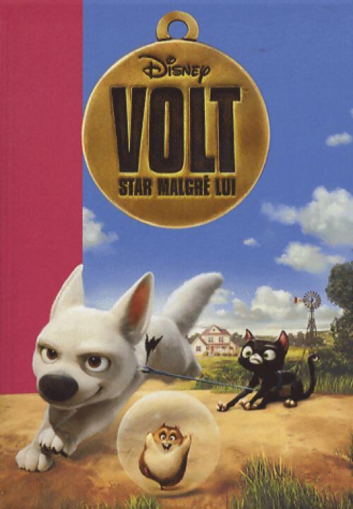 Volt, star malgré lui - Disney -  Bibliothèque rose (série actuelle) - Livre