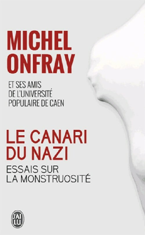 Le canari du nazi - Michel Onfray -  J'ai Lu - Livre