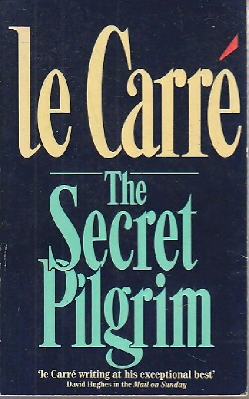 The secret pilgrim - John Le Carré -  Coronet Books - Livre