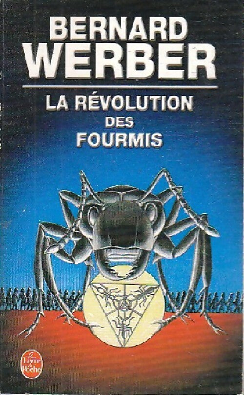 La révolution des fourmis - Bernard Werber -  Le Livre de Poche - Livre