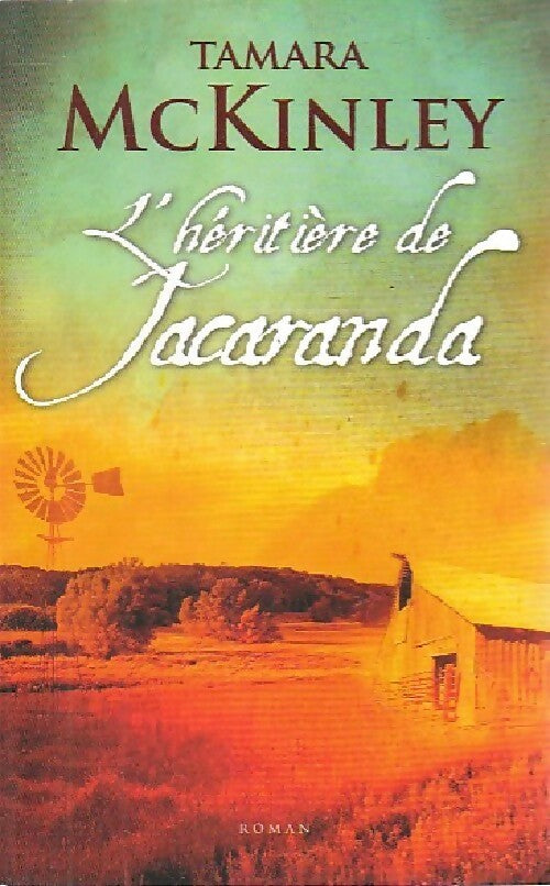 L'héritière de Jacaranda - Tamara McKinley -  France Loisirs GF - Livre