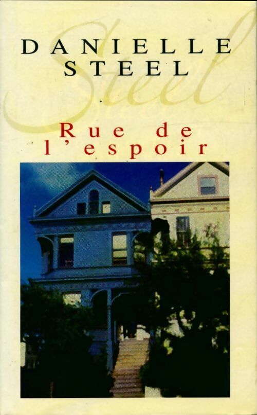 Rue de l'espoir - Danielle Steel -  France Loisirs GF - Livre