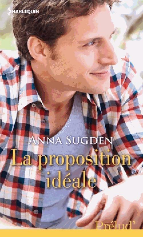 La proposition idéale - Anna Sugden -  Prélud' - Livre