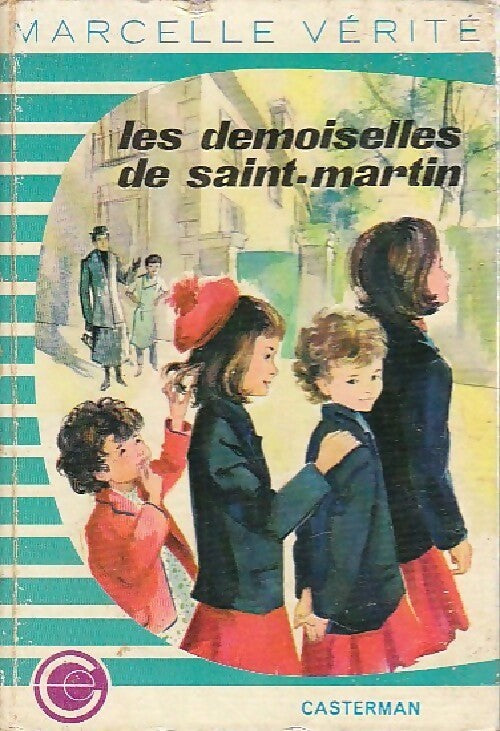 Les demoiselles de Saint-Martin - Marcelle Vérité -  Jeunesse - Livre