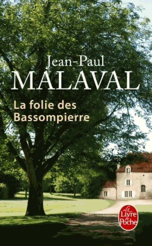 La folie des Bassompierre - Jean-Paul Malaval -  Le Livre de Poche - Livre