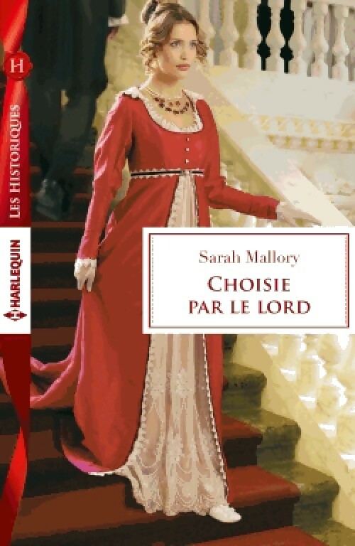 Choisie par le lord - Sarah Mallory -  Les Historiques - Livre
