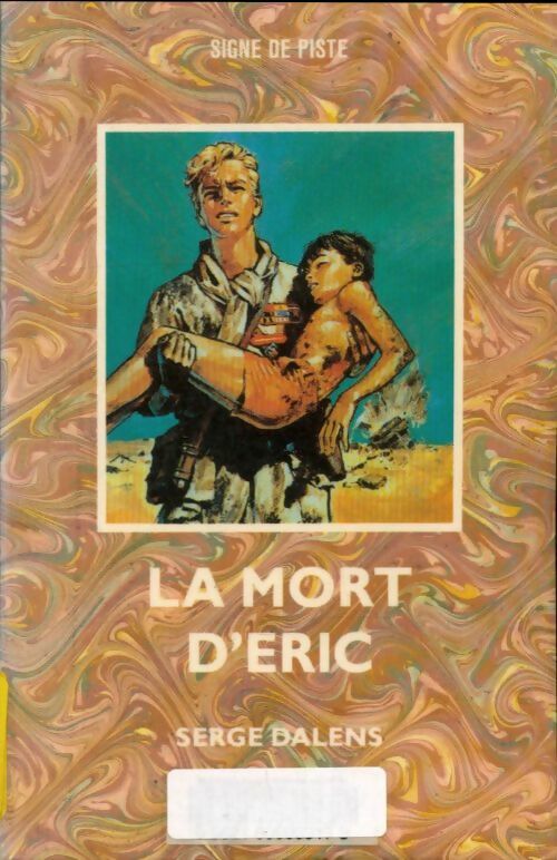 Le prince Eric Tome IV : La mort d'Eric - Serge Dalens -  Signe de piste - Livre