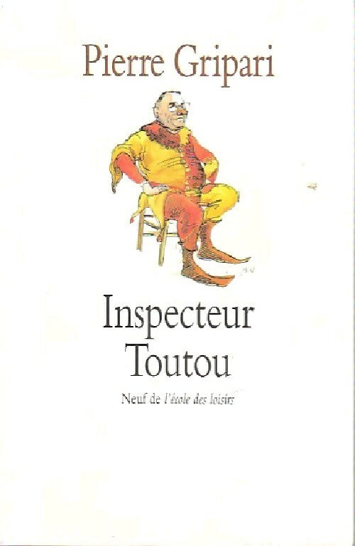 Inspecteur Toutou - Pierre Gripari -  Neuf - Livre