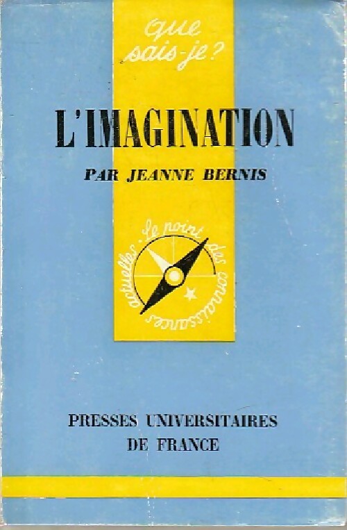 L'imagination - Jeanne Bernis -  Que sais-je - Livre