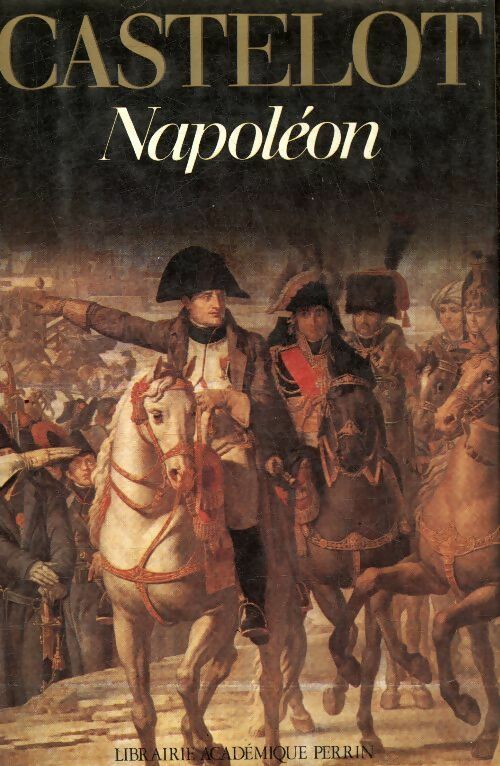 Napoléon - André Castelot -  Perrin GF - Livre