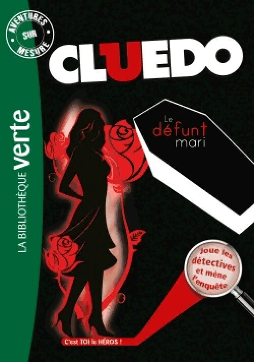 Cluedo Tome VII : Le défunt mari - Inconnu -  Bibliothèque verte (série actuelle) - Livre