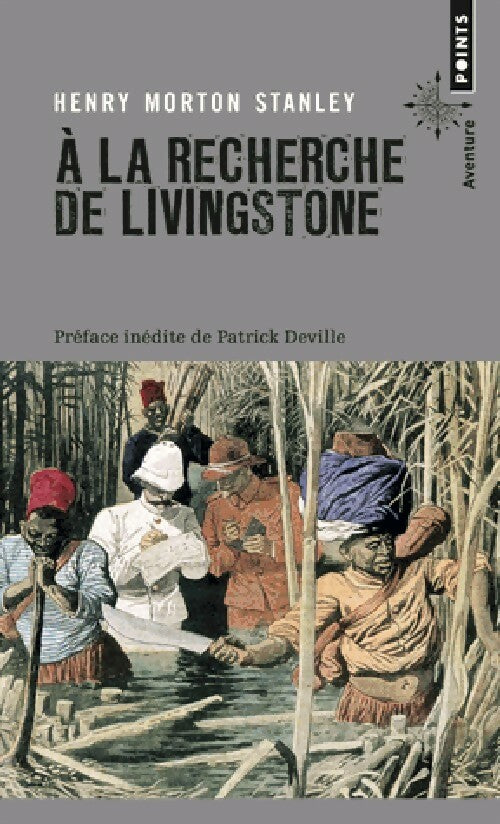 A la recherche de Livingstone - Henry M. Stanley -  Points - Livre