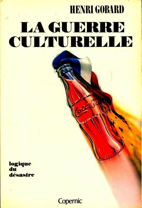 La guerre culturelle - Henri Gobard -  Copernic GF - Livre