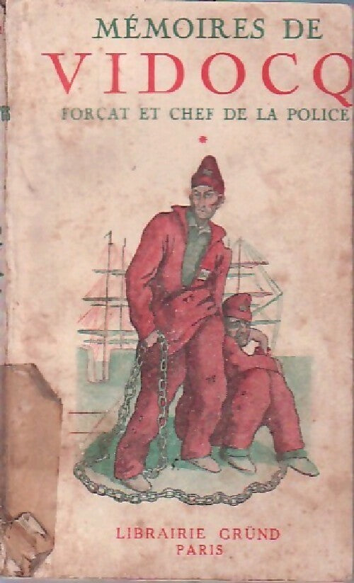 Mémoires de Vidocq Tome I : Le voleur, le soldat et le bagnard - Vidocq -  La bibliothèque précieuse - Livre