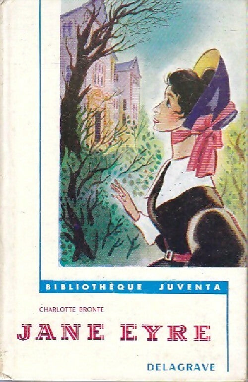 Jane Eyre - Charlotte Brontë -  Bibliothèque Juventa - Livre