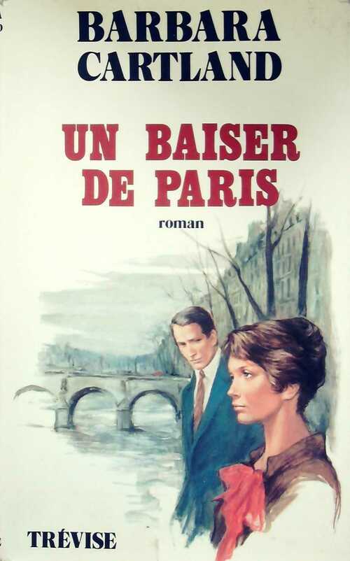 Un baiser de Paris - Barbara Cartland -  Trevise GF - Livre
