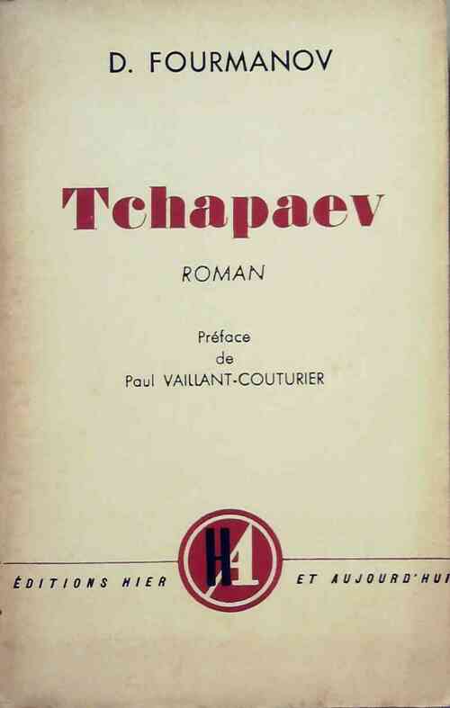 Tchapaev - D. Fourmanov -  Hier et aujourd'hui GF - Livre