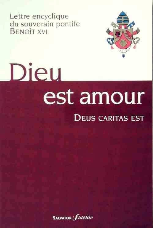 Dieu est amour - Benoît XVI ; Benoît XVI -  Salvator GF - Livre