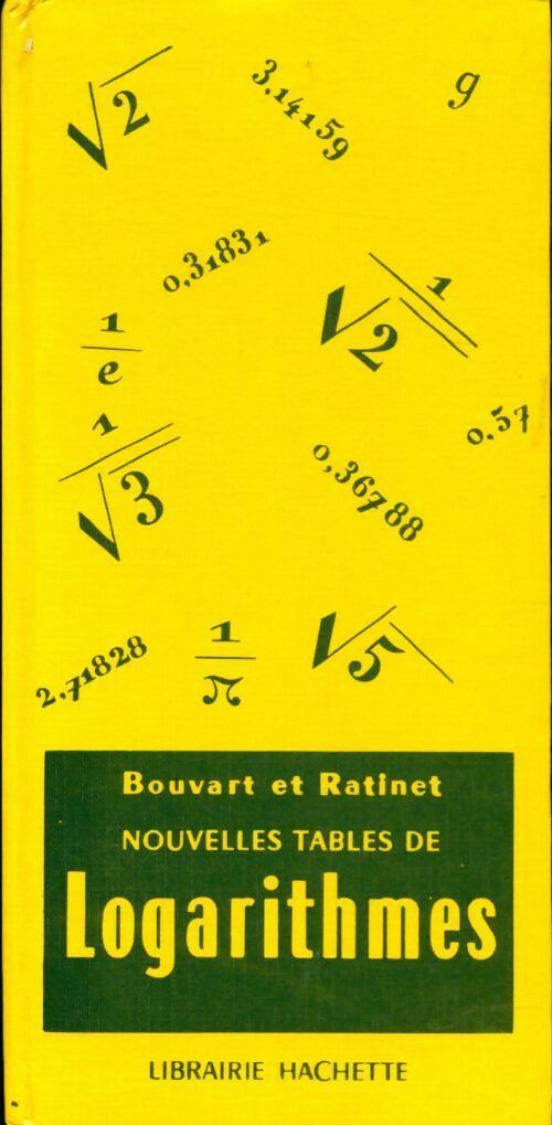 Nouvelles tables de logarithmes - Christine Bouvart -  Hachette GF - Livre