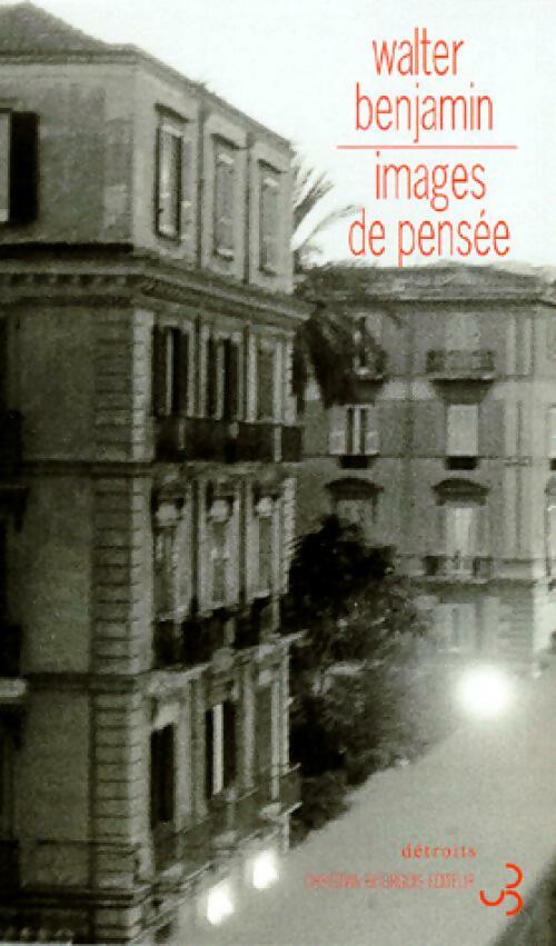 Images de pensée - Walter Benjamin -  Bourgois GF - Livre