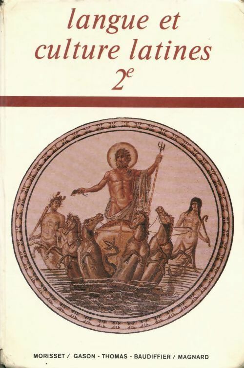 Langue et culture latines 2e - J. Gason -  Magnard GF - Livre