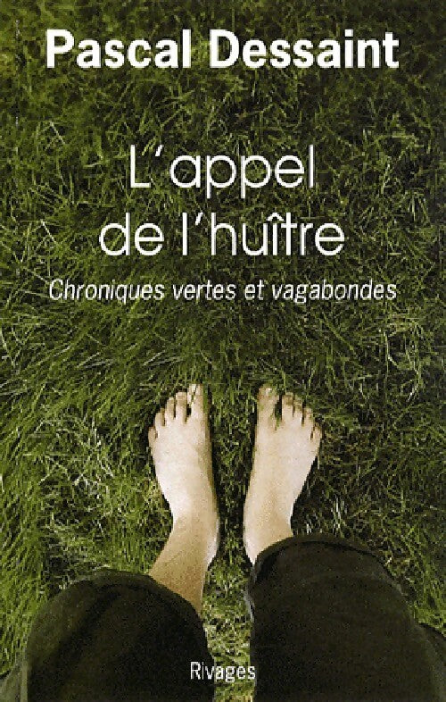 L'appel de l'huître - Pascal Dessaint -  Rivages Poche - Livre